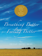 Breathing Better- Feeling Better: A Guide to Feeling Better by Breathing Better