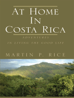 At Home in Costa Rica: Adventures in Living the Good Life