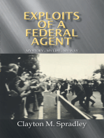 Exploits of a Federal Agent: My Story – My Life – My Way