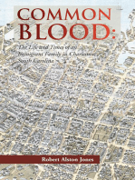 Common Blood: The Life and Times of an Immigrant Family in Charleston, Sc.