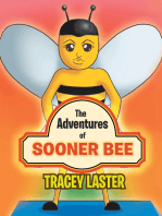 The Adventures of Sooner Bee: The Fastest Queen Bumble Bee Around