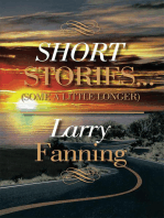 Short Stories …(Some a Little Longer)