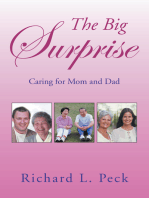 The Big Surprise: Caring for Mom and Dad