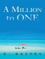 A Million to One