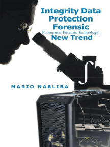 Integrity Data Protection Forensic [Computer Forensic Technology] New Trend: [Computer Forensic Technology] New Trend
