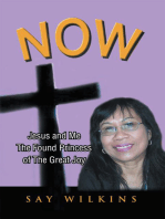 Now: Jesus and Me the Found Princess of the Great Joy