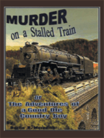 Murder on a Stalled Train: Or the Adventures of a Good Ole Country Boy