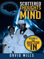 Scattered Thoughts from a Scattered Mind: Volume Ii the Doctor Is In
