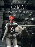 Dismal: the Maria Patterson Memoirs: The Maria Patterson Memoirs
