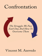 Confrontation: The Struggles We Face Each Day and How to Overcome Them