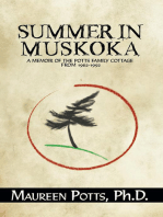 Summer in Muskoka: Memoir of the Potts Family Cottage from 1962-1992