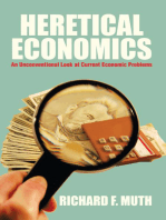 Heretical Economics: An Unconventional Look at Current Economic Problems