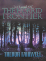 The Land Of: The Horrid Frontier
