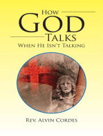 How God Talks When He Isn't Talking