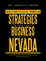 Identifying Effective Promotion Strategies for Small Retail Business in the State of Nevada: A  Dissertation Submitted in Partial Fulfilment of the Requirements for the Degree of Doctor of Philosophy in Business Administration