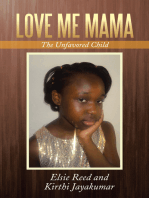 Love Me Mama: The Unfavored Child
