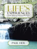 Life’S Experiences: Truth, Honesty, Hatred, and Love