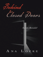 Behind Closed Doors: Secrets Revealed
