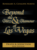 Beyond the Glitz & Glamour of Las Vegas: Death & Addiction