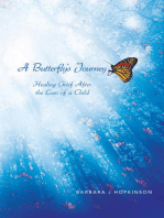 A Butterfly's Journey: Healing Grief After the Loss of a Child