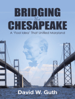 Bridging the Chesapeake: A ‘Fool Idea’ That Unified Maryland