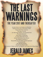 The Last Warnings: The Year 2017 and Thereafter