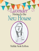 Lavender Moving to the New House
