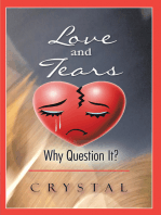 Love and Tears: Why Question It?
