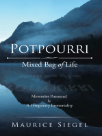 Potpourri: Mixed Bag of Life