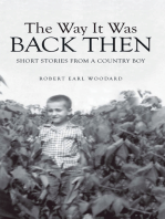 The Way It Was Back Then: Short Stories from a Country Boy