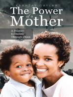 The Power of a Mother: A Journey to Destiny Through Chaos