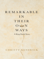 Remarkable in Their Own Ways: A King David Story