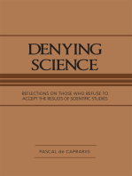 Denying Science: Reflections on Those Who Refuse to Accept the Results of Scientific Studies