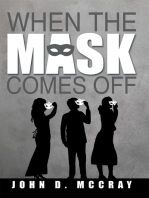 When the Mask Comes Off