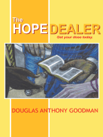 The Hope Dealer: Get Your Dose Today