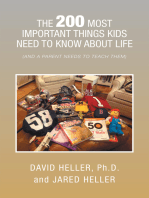 The 200 Most Important Things Kids Need to Know About Life: (And a Parent Needs to Teach Them)