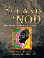 The Land of Nod: Dreams of Justice and Equality