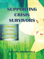 Supporting Crisis Survivors: A Resource for Careprofessionals and Lay People