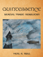 Quintessence: Journal Three: Resolution