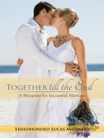 Together Till the End: A Blueprint for Successful Marriage
