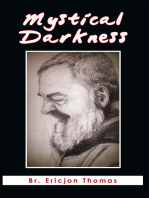 Mystical Darkness: The Dark Night in the Life of Padre Pio