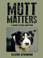 Mutt Matters: A Guide to Dog Adoption