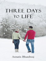 Three Days to Life