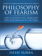 Philosophy of Fearism: Life Is Conducted, Directed and Controlled by the Fear.