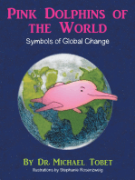Pink Dolphins of the World: Symbols of Global Change