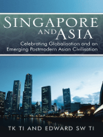 Singapore and Asia - Celebrating Globalisation and an Emerging Post-Modern Asian Civilisation