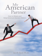 My American Partner: How to Obtain and Keep American Decision Makers