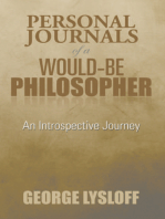 Personal Journals of a Would-Be Philosopher: An Introspective Journey