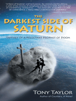 The Darkest Side of Saturn: Odyssey of a Reluctant Prophet of Doom