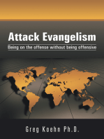 Attack Evangelism: Being on the Offense Without Being Offensive